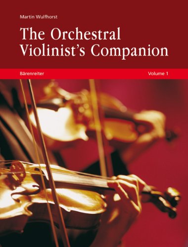 The Orchestral Violinist s Companion, Volume 1 + 2 von Bärenreiter