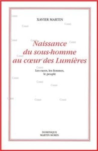 Naissance du sous-homme au coeur des lumières (2ème édition)