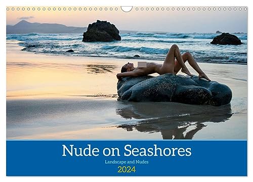 Nude on Seashores (Wandkalender 2024 DIN A3 quer), CALVENDO Monatskalender