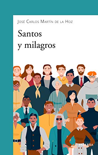Santos y milagros (dBolsillo, Band 908) von Ediciones Palabra, S.A.