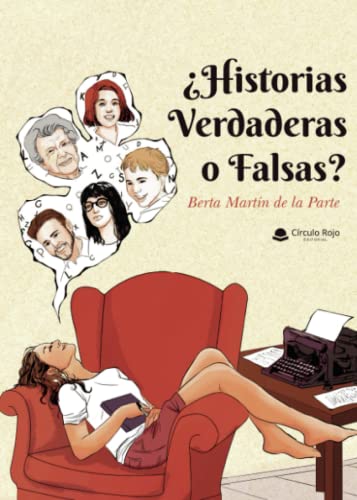 ¿Historias verdaderas o falsas? von Grupo Editorial Círculo Rojo SL