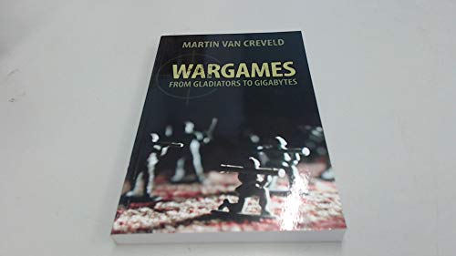 Wargames: From Gladiators to Gigabytes von Cambridge University Press