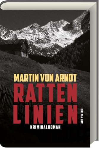 Rattenlinien – Historischer Kriminalroman über NS-Verbrechen, Schuld und Vergeltung im Europa der Nachkriegszeit - Politthriller von Ars Vivendi