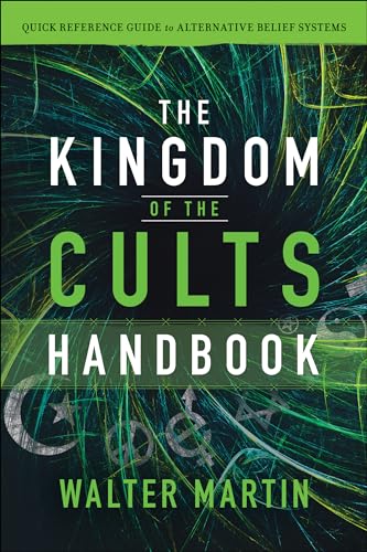 Kingdom of the Cults Handbook: Quick Reference Guide to Alternative Belief Systems von Bethany House Publishers