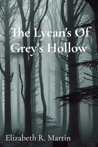 The Lycan's Of Grey's Hollow