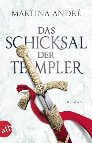 Das Schicksal der Templer: Roman (Gero von Breydenbach, Band 4) von Aufbau Tb