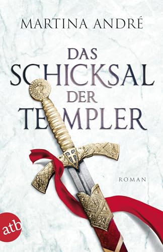 Das Schicksal der Templer: Roman (Gero von Breydenbach, Band 4)