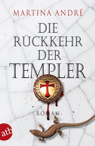 Die Rückkehr der Templer: Roman (Gero von Breydenbach, Band 3)