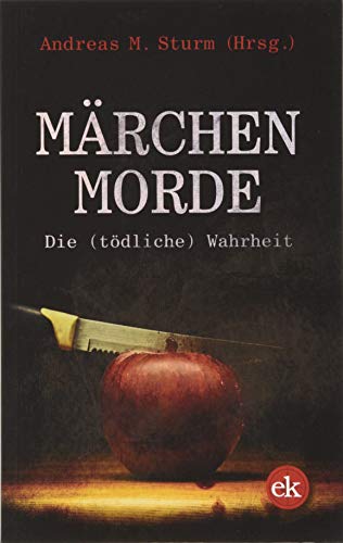Märchenmorde: die (tödliche) Wahrheit