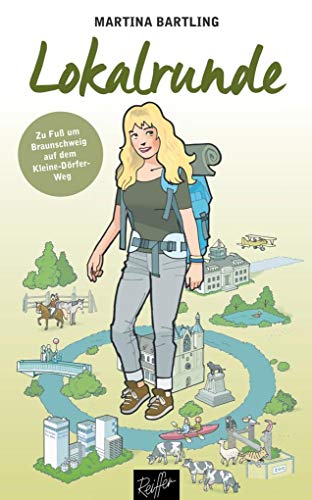 Lokalrunde: Zu Fuß um Braunschweig auf dem Kleine-Dörfer-Weg von Reiffer, Andreas Verlag