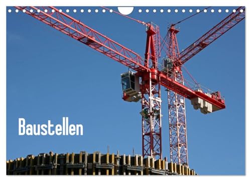 Baustellen (Wandkalender 2025 DIN A4 quer), CALVENDO Monatskalender: Interessante Details aus der Arbeitswelt von CALVENDO