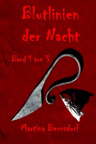 Blutlinien der Nacht: Band 1 von 3