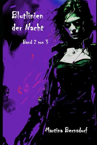 Blutlinien der Nacht: Band 2 von 3 von CreateSpace Independent Publishing Platform