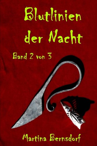 Blutlinien der Nacht: Band 2 von 3