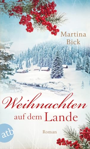 Weihnachten auf dem Lande: Roman