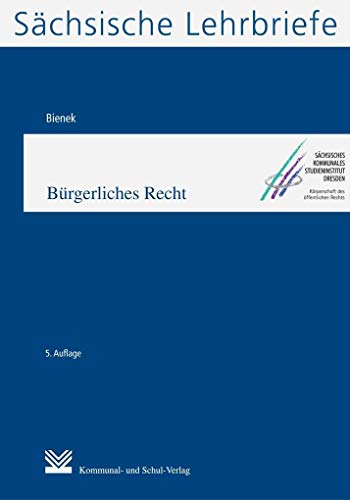 Bürgerliches Recht (SL 2): Sächsische Lehrbriefe von Kommunal-u.Schul-Verlag