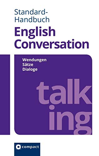 English Conversation: Wendungen - Sätze - Dialoge (Standard-Handbuch) von Circon Verlag GmbH