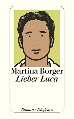 Lieber Luca: Roman (detebe)