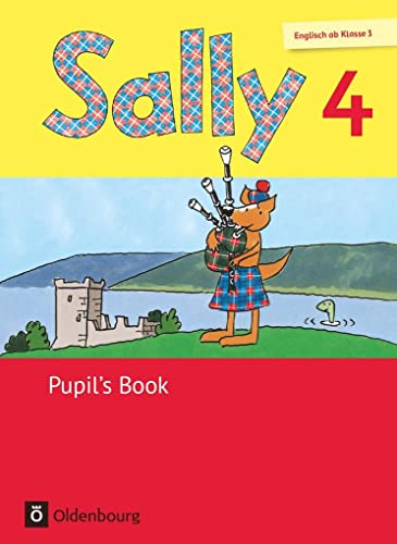 Sally - Englisch ab Klasse 3 - Allgemeine Ausgabe 2014 - 4. Schuljahr: Pupil's Book von Oldenbourg Schulbuchverl.