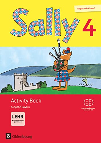 Sally - Englisch ab Klasse 3 - Ausgabe Bayern - 4. Jahrgangsstufe: Activity Book mit interaktiven Übungen - Mit CD-ROM, Audio-CD und Portfolio-Heft von Oldenbourg Schulbuchverl.