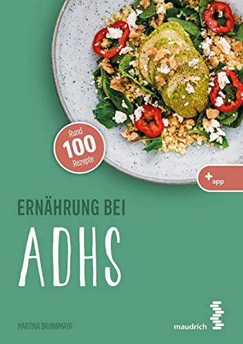 Ernährung bei ADHS (maudrich.gesund essen) von Maudrich Verlag