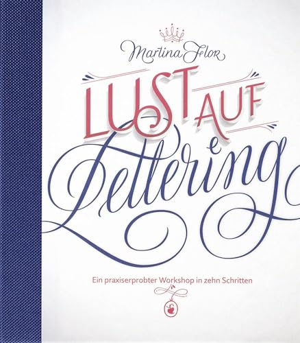 Lust auf Lettering: Ein praxiserprobter Workshop in zehn Schritten