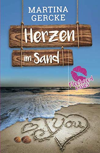 Herzen im Sand: Fleetwood Kisses von Independently published