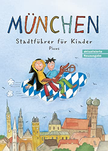 München. Stadtführer für Kinder