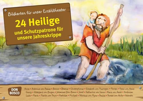 24 Heilige und Schutzpatrone für unsere Jahreskrippe. Kamishibai Bildkartenset.: Entdecken - Erzählen - Begreifen: Kalender. (Geschichten von Vorbildern und Heiligen für unser Erzähltheater) von Don Bosco