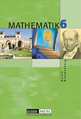 Duden Mathematik - Sekundarstufe I - Berlin und Brandenburg - 6. Schuljahr: Schulbuch