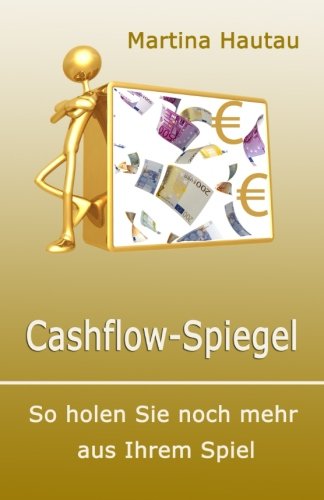 Cashflow-Spiegel: So holen Sie noch mehr aus Ihrem Spiel