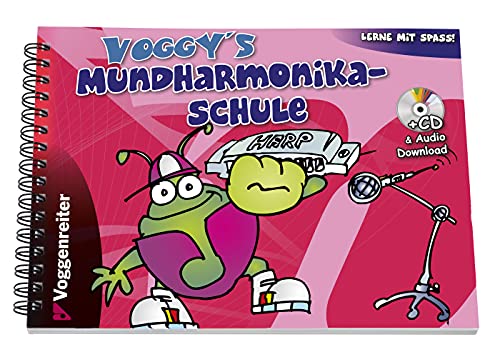 Voggy's Mundharmonika-Schule: Lernen mit Spass für Kinder ab 6 Jahren