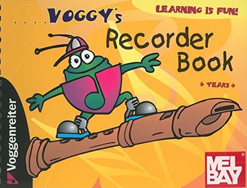 Voggy's Recorder Book: Recorder school for children (6 years and up) von Voggenreiter