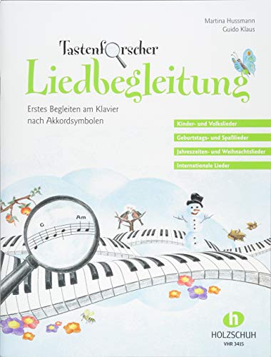 Tastenforscher Liedbegleitung: Erstes Begleiten am Klavier nach Akkordsymbolen Tastenforscher Liedbegleitung: Erstes Begleiten am Klavier nach Akkordsymbolen
