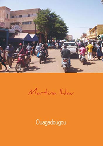 Ouagadougou: Vier Wochen in einer anderen Welt von MBS