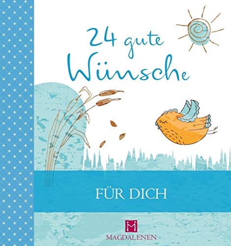 24 gute Wünsche: Für Dich