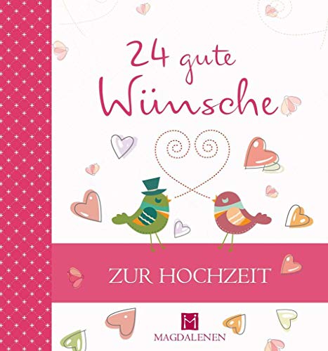 24 gute Wünsche: Zur Hochzeit