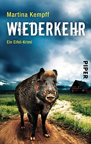Wiederkehr (Eifel-Krimis 6): Ein Eifel-Krimi