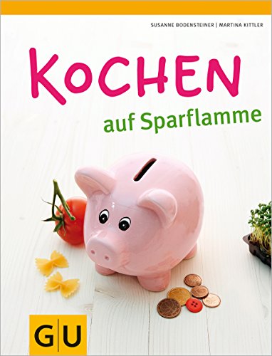 Kochen auf Sparflamme (GU Themenkochbuch)