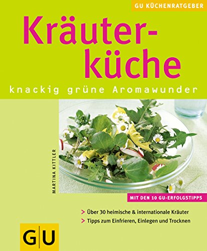 Kräuterküche knackig grüne Aromawunder von GRÄFE UND UNZER Verlag GmbH