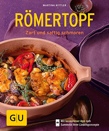 Römertopf: Zart und saftig schmoren (GU Küchenratgeber)