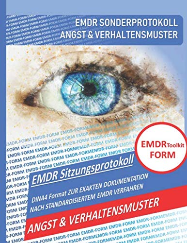 EMDR Toolkit FORM: ANGST / VERHALTENSMUSTER von Independently published