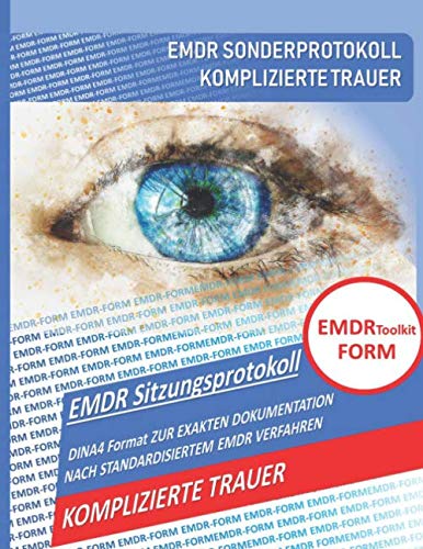 EMDR Toolkit FORM: KOMPLIZIERTE TRAUER von Independently published