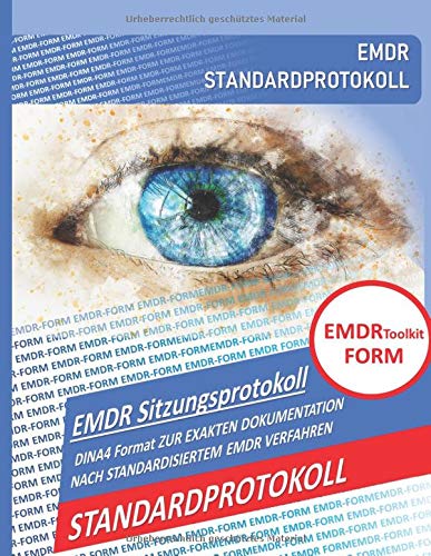 EMDR Toolkit FORM: STANDARDPROTOKOLL von Independently published