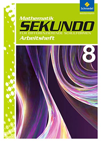 Sekundo: Mathematik für differenzierende Schulformen - Ausgabe 2009: Arbeitsheft 8: Arbeitsheft 8 mit Lösungen (Sekundo - Mathematik für ... 2009 - Arbeitshefte und Fördermaterial 7 -10)