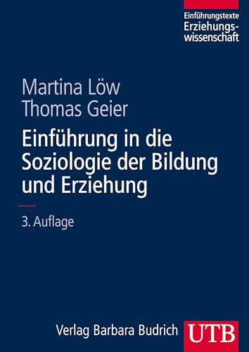 Einführung in die Soziologie der Bildung und Erziehung (Einführungstexte Erziehungswissenschaft) von UTB GmbH