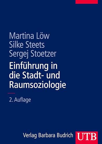 Einführung in die Stadt- und Raumsoziologie (Uni-Taschenbücher L) von UTB GmbH