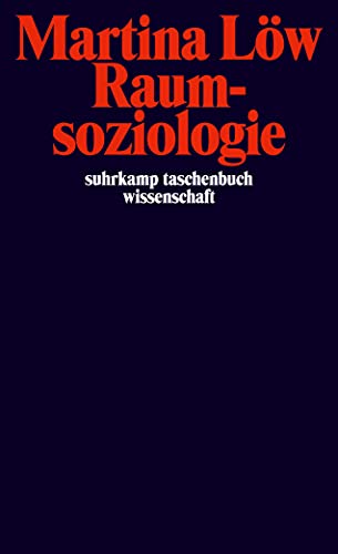 Raumsoziologie (suhrkamp taschenbuch wissenschaft) von Suhrkamp Verlag AG