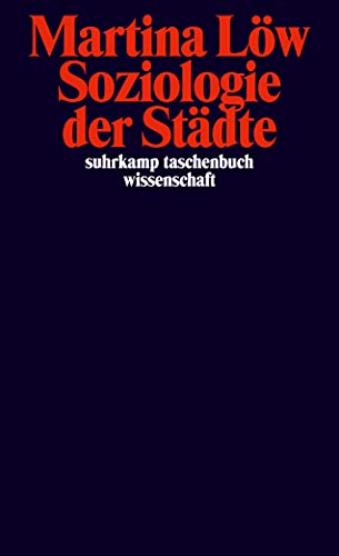 Soziologie der Städte (suhrkamp taschenbuch wissenschaft) von Suhrkamp Verlag AG