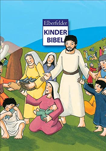 Elberfelder Kinderbibel Elberfelder Kinderbibel von CHRISTLICHE VERLAGSGESELLSCHAFT